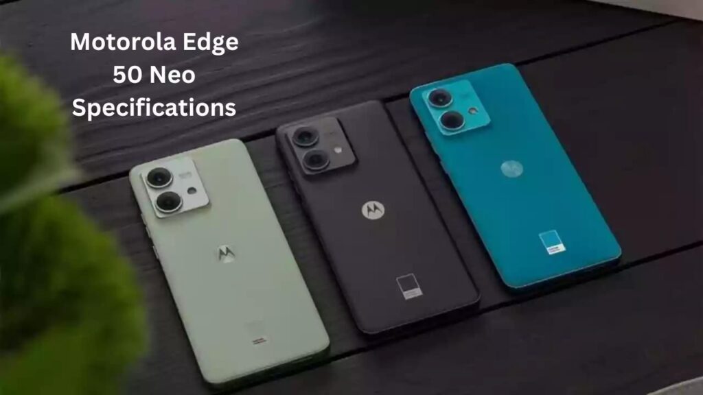 Motorola Edge 50 Neo Specifications